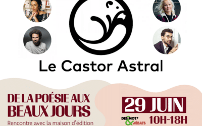 29 juin 10h-18h : Rencontre la Maison d’Édition Castor Astral