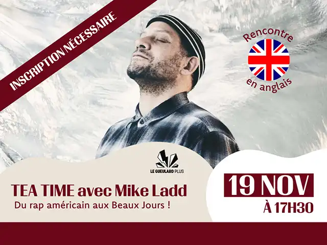 Tea time avec Mike Ladd le 19 novembre aux Beaux Jours Thionvillle