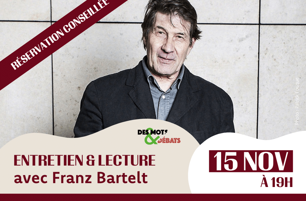 15 novembre : Rencontre avec Franz Bartelt