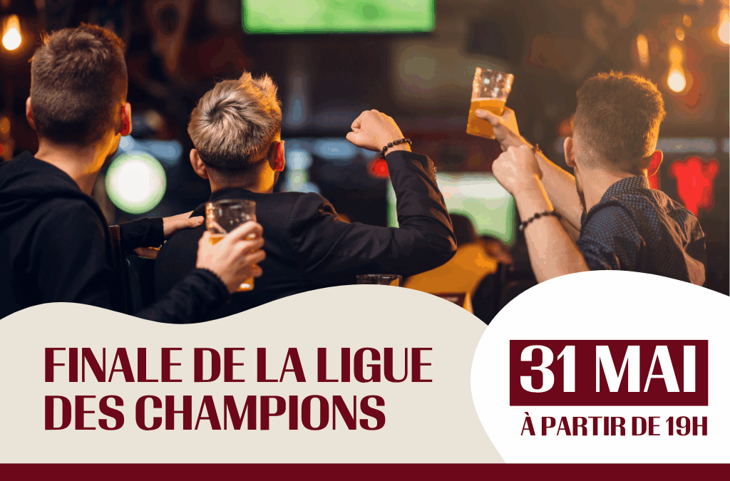 31 mai : Finale de la Ligue des champions