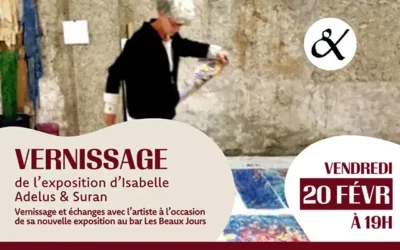 20 février : Vernissage de l’exposition d’Isabelle Adelus & Suran
